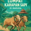 Mengenal Upacara Adat Lompat Karapan Sapi di Madura