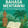 Bahasa Mentawai: Keunikan dan Penggunaannya